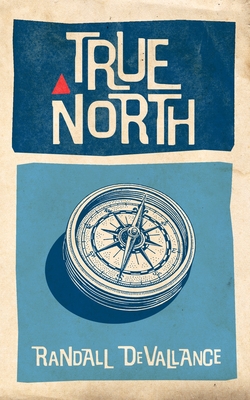 True North - Devallance, Randall