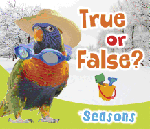 True or False? Seasons