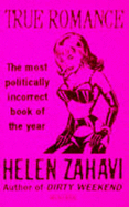 True Romance - Zahavi, Helen