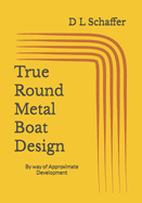 True Round Metal Boat Design: Bezier Chine Design