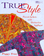 True Style: Pieced Jackets with Distinctive Applique