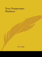 True Temperance Platform