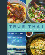 True Thai: Real Flavors for Every Table