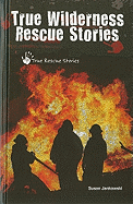 True Wilderness Rescue Stories