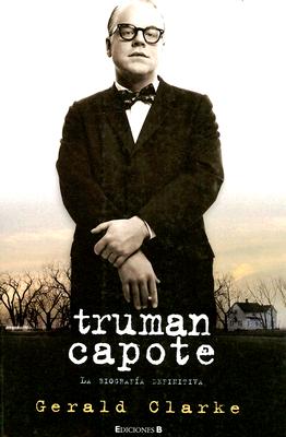 Truman Capote - Clarke, Gerald