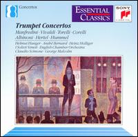 Trumpet Concertos - Andr� Bernard (trumpet); George Malcolm (harpsichord); Heinz Holliger (oboe); Helmut Hunger (trumpet); I Solisti Veneti