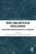 Trust and Artificial Intelligence: Development and Application of AI Technology
