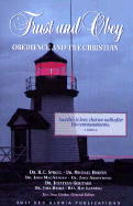 Trust and Obey: Obedience and the Christian