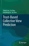 Trust-Based Collective View Prediction