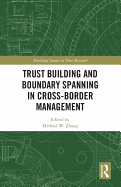 Trust Building and Boundary Spanning in Cross-Border Management