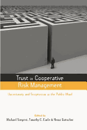 Trust in Cooperative Risk Management: Uncertainty and Scepticism in the Public Mind