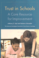 Trust in Schools: A Core Resource for Improvement