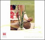 Trust in Tranquility