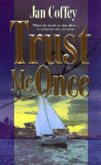 Trust Me Once