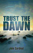 Trust the Dawn