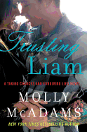Trusting Liam: A Taking Chances and Forgiving Lies Novel