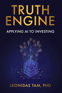 Truth Engine: Applying AI to Investing
