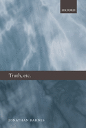 Truth, Etc.: Six Lectures on Ancient Logic