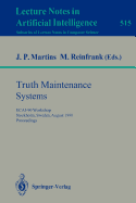 Truth Maintenance Systems: Ecai-90 Workshop, Stockholm, Sweden, August 6, 1990. Proceedings