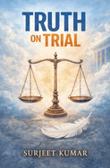 Truth on Trial