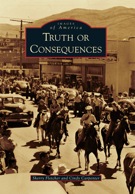 Truth or Consequences - Carpenter, Cindy, and Fletcher, Sherry
