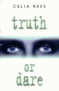 Truth or Dare - Rees, Celia