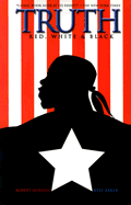 Truth: Red, White & Black