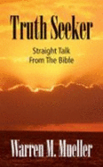 Truth Seeker: Straight Talk from the Bible