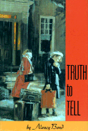 Truth to Tell