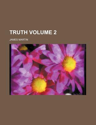 Truth Volume 2 - Martin, James, Professor, Sj