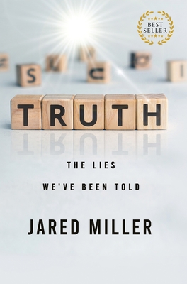 Truth - Miller, Jared