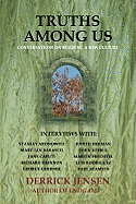 Truths Among Us: Conversations on Building a New Culture
