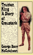 Truxton King: A Story of Graustark