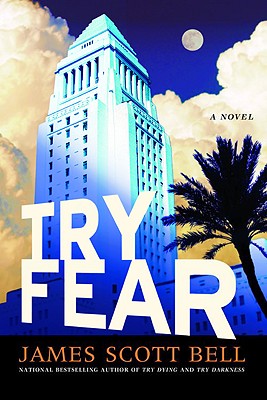 Try Fear - Bell, James Scott