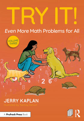 Try It! Even More Math Problems for All - Kaplan, Jerry