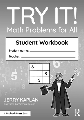 Try It! Math Problems for All: Student Workbook - Kaplan, Jerry
