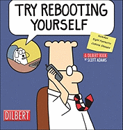 Try Rebooting Yourself: A Dilbert Collection