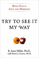 Try to See It My Way: Being Fair in Love and Marriage