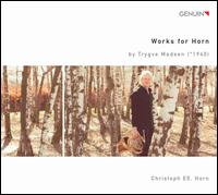 Trygve Madsen: Works for Horn - Boris Kusnezow (piano); Christoph E� (horn); Timo Steininger (horn); Zemlinsky Quartet; Sebastian Tewinkel (conductor)