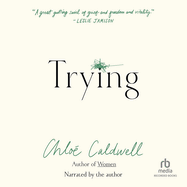 Trying: A Memoir