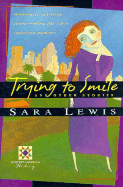 Trying to Smile and Other Stories