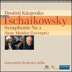 Tschaikowsky: Symphonie Nr. 1; Snow Maiden (Excerpts)