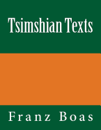 Tsimshian Texts: The Original Edition of 1902