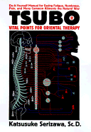Tsubo: Vital Points for Oriental Therapy
