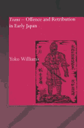 Tsumi - Offence and Retribution in Early Japan