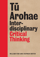 Tu Arohae: Interdisciplinary critical thinking