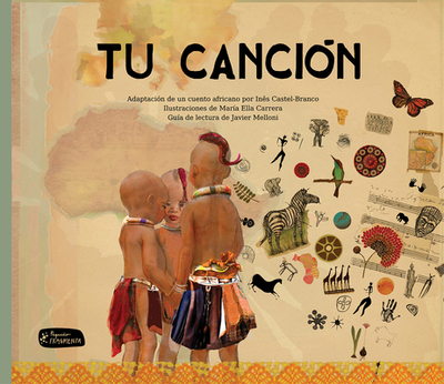 Tu Cancion - Castel-Branco, In?s, and Carrera, Mar?a Ella (Illustrator)