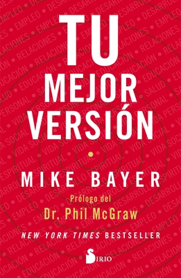 Tu Mejor Version - Bayer, Mike