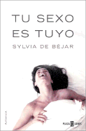 Tu Sexo Es Tuyos