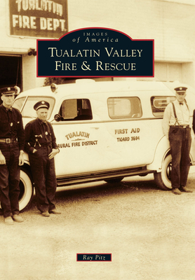 Tualatin Valley Fire & Rescue - Pitz, Ray